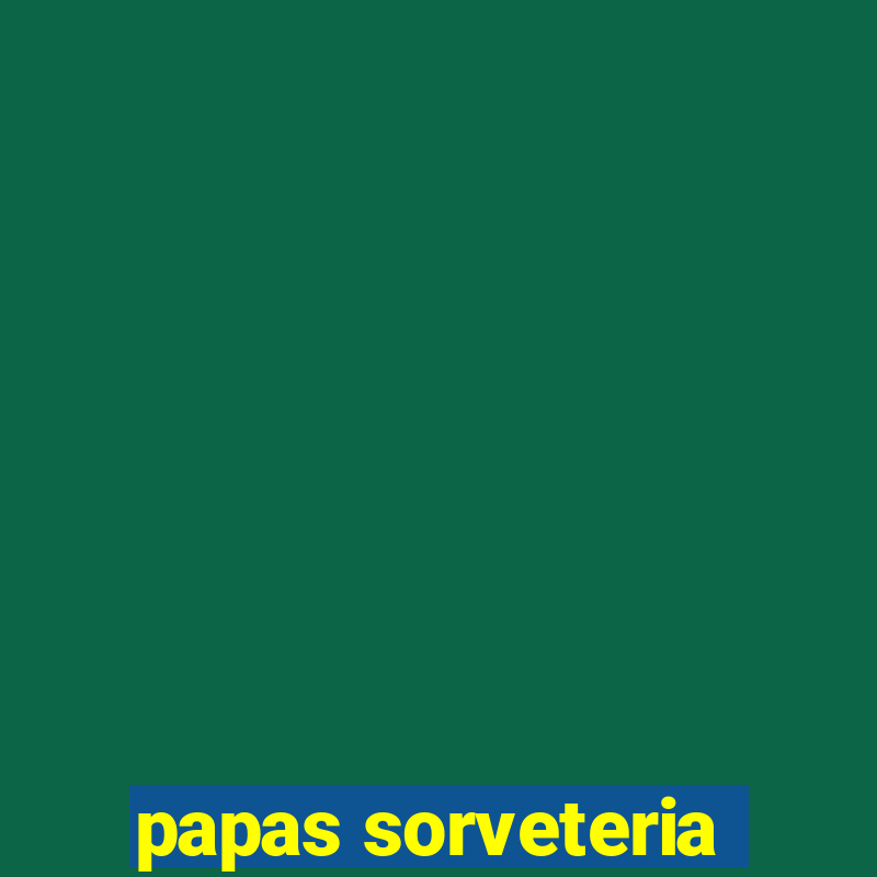 papas sorveteria